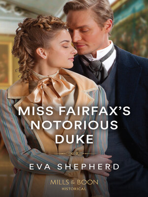 cover image of Miss Fairfax's Notorious Duke